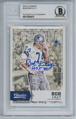 2016 PANINI CLASSICS BOB LILLY AUTO CARD WITH HOF 80 INSCRIPTION BAS