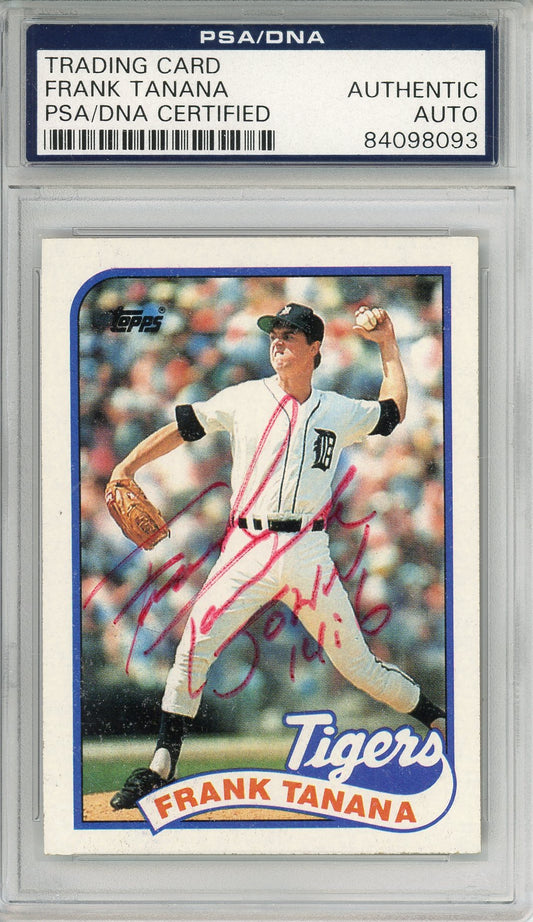 1989 TOPPS FRANK TANANA #603 TIGERS 3-TIME ALL STAR RED INK AUTOGRAPH PSA/DNA