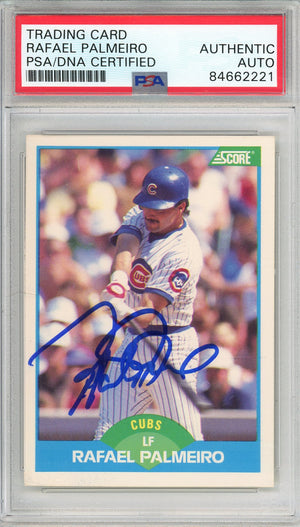 1989 SCORE RAFAEL PALMEIRO #199 4-TIME ALL STAR CUBS AUTOGRAPH PSA/DNA