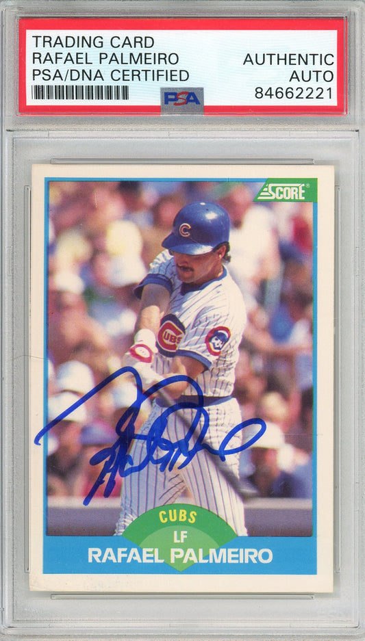 1989 SCORE RAFAEL PALMEIRO #199 4-TIME ALL STAR CUBS AUTOGRAPH PSA/DNA