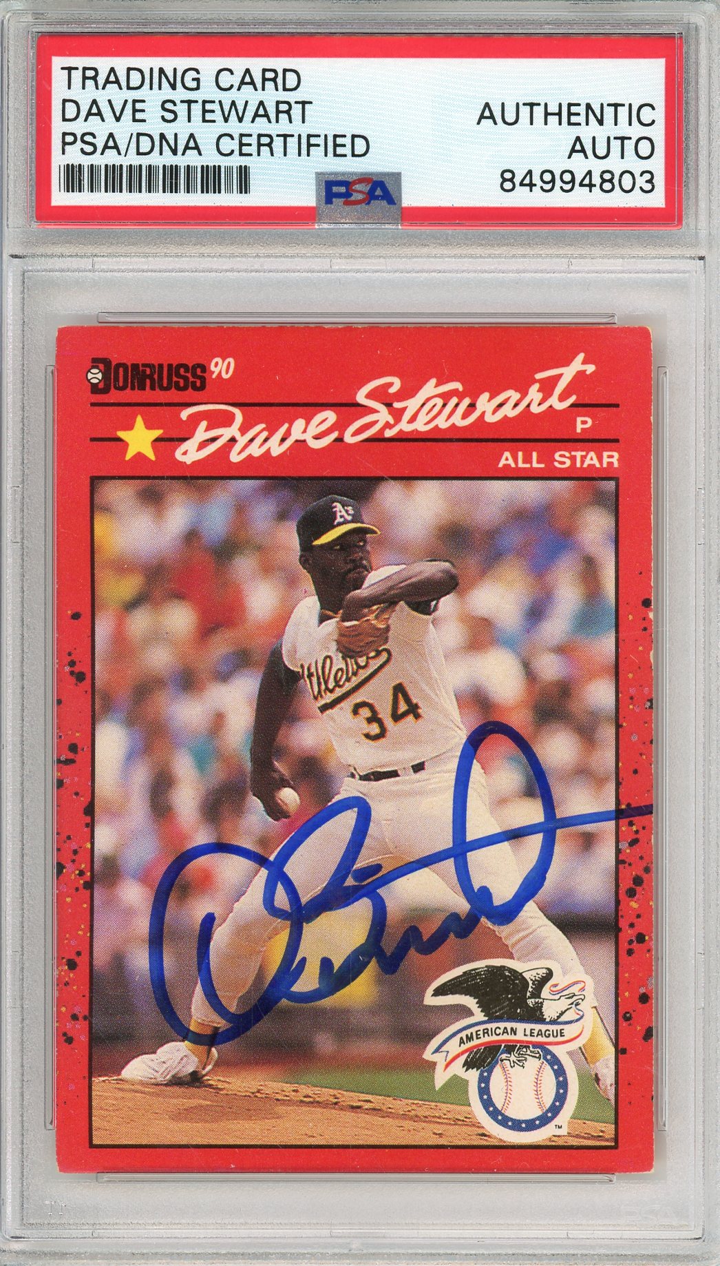 1990 DONRUSS DAVE STEWART #150 A'S HOF AL ALL STAR AUTOGRAPH PSA/DNA (803)