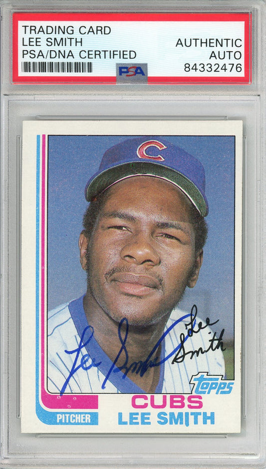 1982 TOPPS LEE SMITH #452 ROOKIE CARD 7-TIME ALL STAR HOF CUBS AUTOGRAPH PSA/DNA