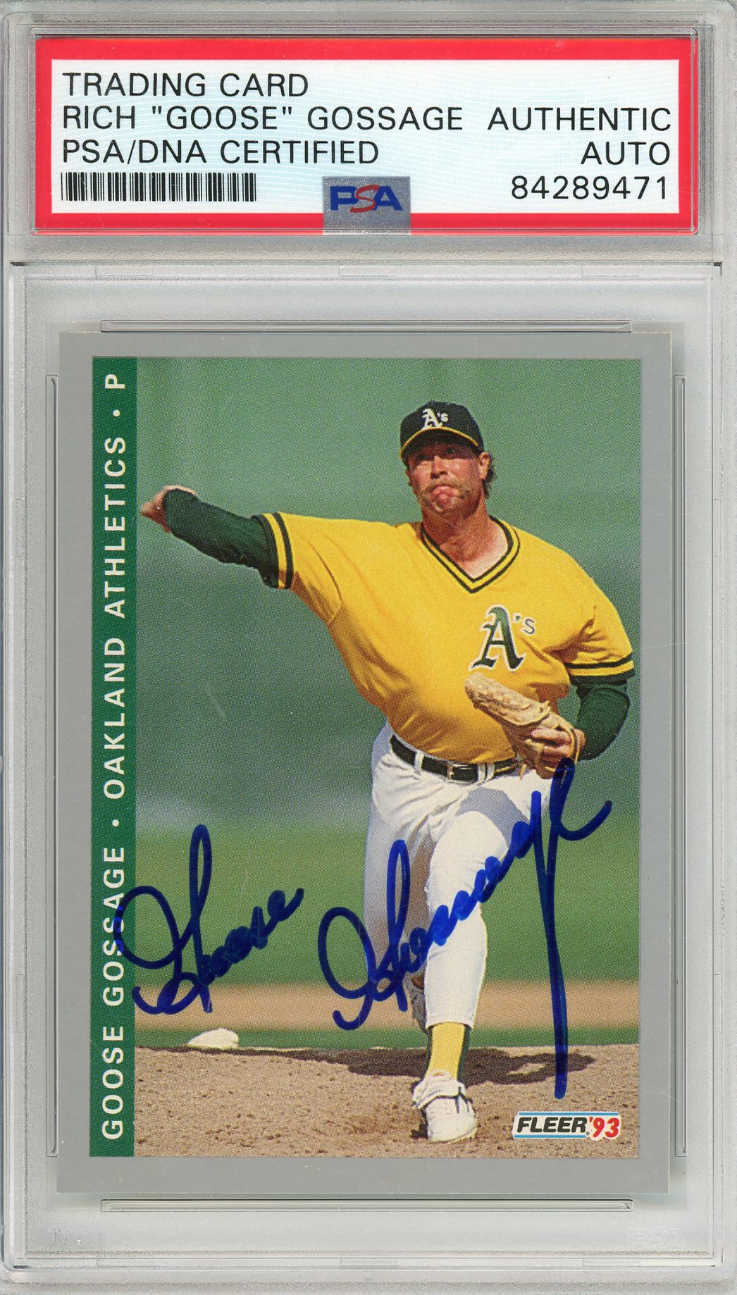 1993 FLEER RICH "GOOSE" GOSSAGE #F-255 HOF A'S WORLD SERIES CHAMP AUTOGRAPH PSA/DNA