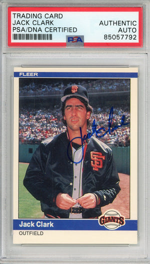 1984 FLEER JACK CLARK #369 GIANTS HOF 4-TIME ALL STAR AUTOGRAPH PSA/DNA