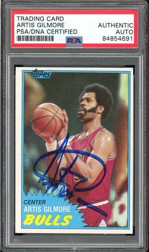 1981-82 TOPPS ARTIS GILMORE AUTOGRAPH PSA DNA (QUANTITY AVAILABLE)
