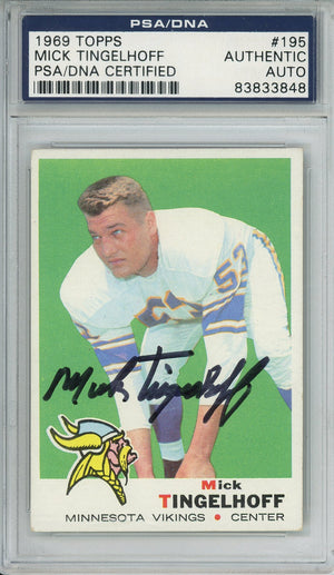 1969 TOPPS FOOTBALL - MICK TINGELHOFF #195 VIKINGS HOF AUTOGRAPH PSA/DNA AUTHENTIC AUTO