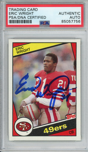 1984 TOPPS FOOTBALL - ERIC WRIGHT #363 49ERS AUTOGRAPH PSA/DNA AUTHENTIC AUTO