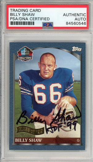 1999 TOPPS HALL FO FAME BILLY SHAW #HOF2 HOF AUTOGRAPH PSA/DNA