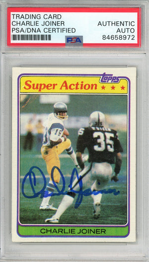 1981 TOPPS CHARLIE JOINER #312 HOF CHARGERS 2-TIME ALL PRO AUTOGRAPH PSA/DNA