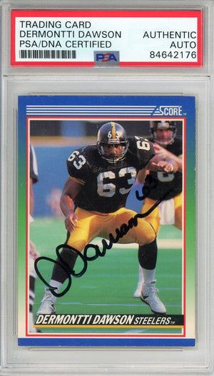 1990 SCORE DERMONTTI DAWSON #41 HOF STEELERS 6-TIME ALL PRO AUTOGRAPH PSA/DNA