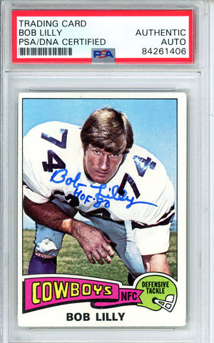 1975 TOPPS FOOTBALL - BOB LILLY #175 COWBOYS HOF AUTOGRAPH PSA/DNA AUTHENTIC AUTO 'HOF 80 INSCRIPTION