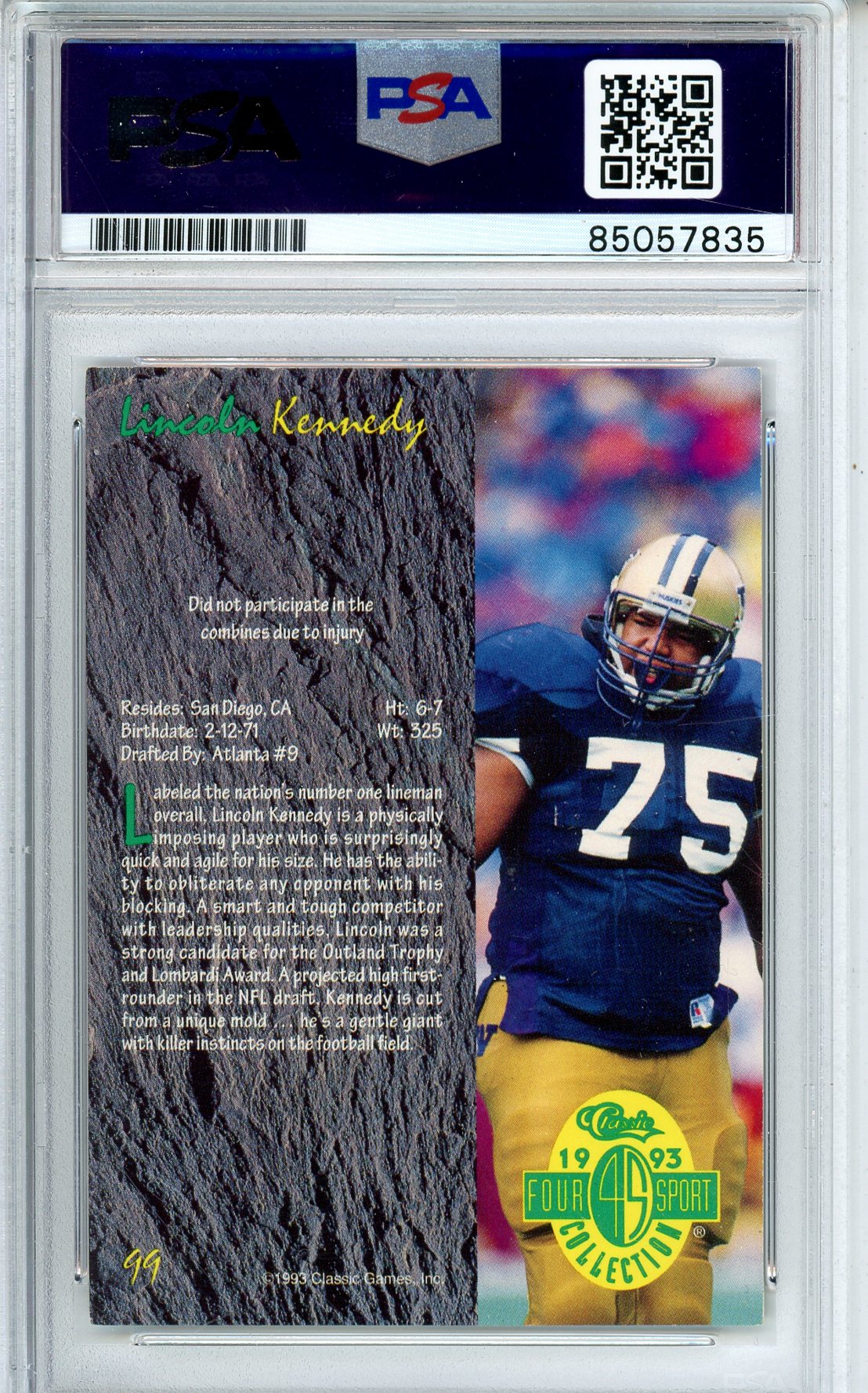 1993 CLASSIC COLLECTION FOOTBALL - LINCOLN KENNEDY #99 ROOKIE CARD AUTOGRAPH PSA/DNA AUTHENTIC AUTO