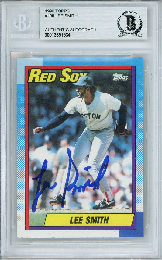 1990 TOPPS LEE SMITH #495 HOF RED SOX 7-TIME ALL STAR AUTOGRAPH BECKETT
