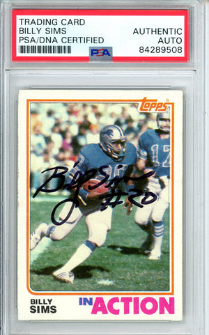 1982 TOPPS FOOTBALL - IN ACTION BILLY SIMS #350 LIONS AUTO PSA/DNA AUTHENTIC AUTO