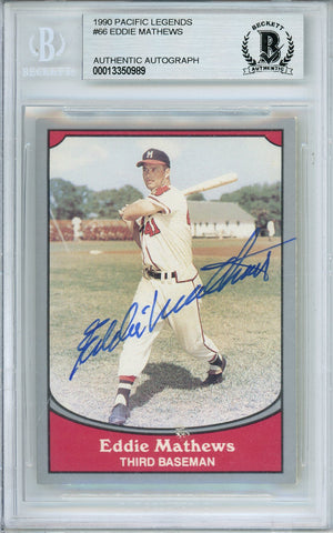 1990 PACIFIC LEGENDS EDDIE MATTHEWS #66 HOF BRAVES 12-TIME ALL STAR AUTOGRAPH BECKETT