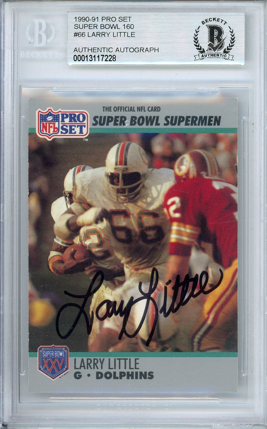 1990-91 PRO SET SUPER BOWL 160 LARRY LITTLE #66 DOLPHINS HOF AUTOGRAPH BGS AUTHENTIC