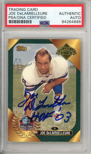 2003 TOPPS FOOTBALL - JOE DELAMIELLEURE HALL OF FAME AUTOGRAPH PSA/DNA AUTHENTIC AUTO