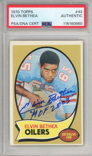 1970 TOPPS FOOTBALL - ELVIN BETHEA #43 OILERS AUTOGRAPH PSA/DNA AUTHENTIC AUTO 'HOF 2003 INSCRIPTION