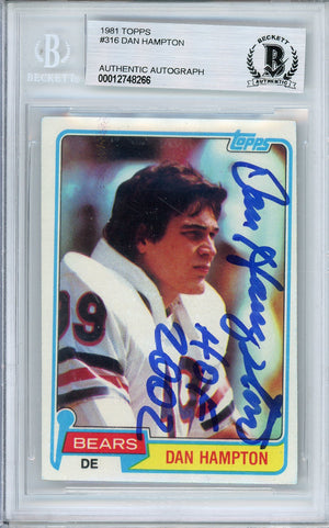 1981 TOPPS DAN HAMPTON #316 BEARS HOF AUTOGRAPH W/ INCRIPTION BGS AUTHENTIC
