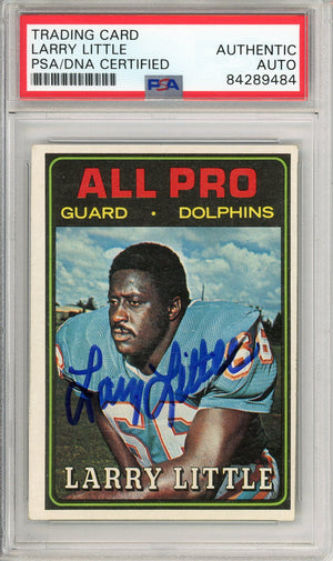 1974 TOPPS FOOTBALL - ALL PRO LARRY LITTLE HOF DOLPHINS AUTO PSA/DNA AUTHENTIC AUTO