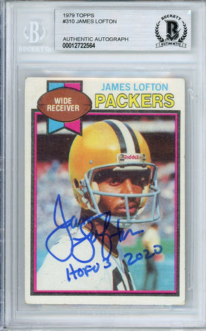 1979 TOPPS JAMES LOFTON #310 PACKERS ROOKIE CARD HALL OF FAME AUTOGRAPH WITH INCRIPTIONS BGS AUTHENTIC