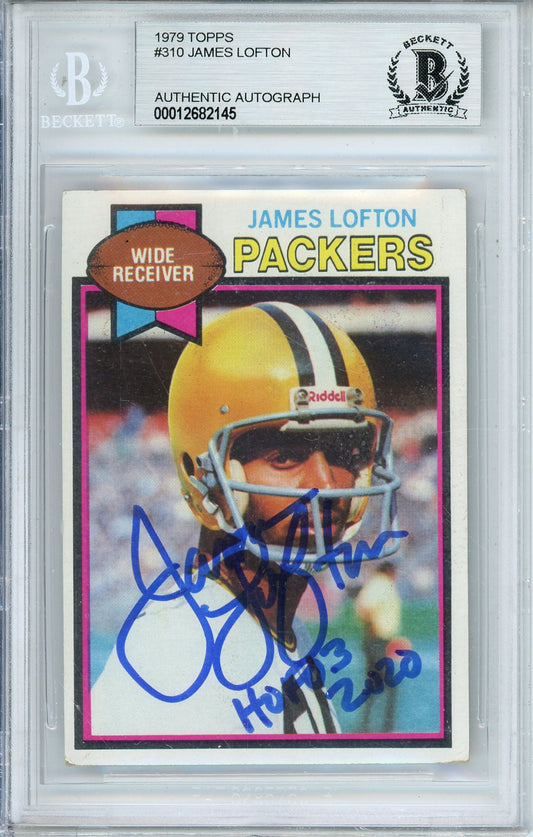 1979 TOPPS JAMES LOFTON #310 ROOKIE HOF PACKERS 8-TIME PRO BOWLER AUTOGRAPH BECKETT