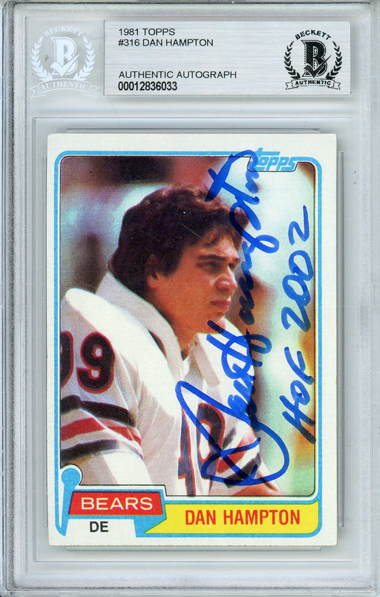 1981 TOPPS DAN HAMPTON #316 ROOKIE HOF "'02" BEARS 5-TIME ALL PRO AUTOGRAPH BECKETT