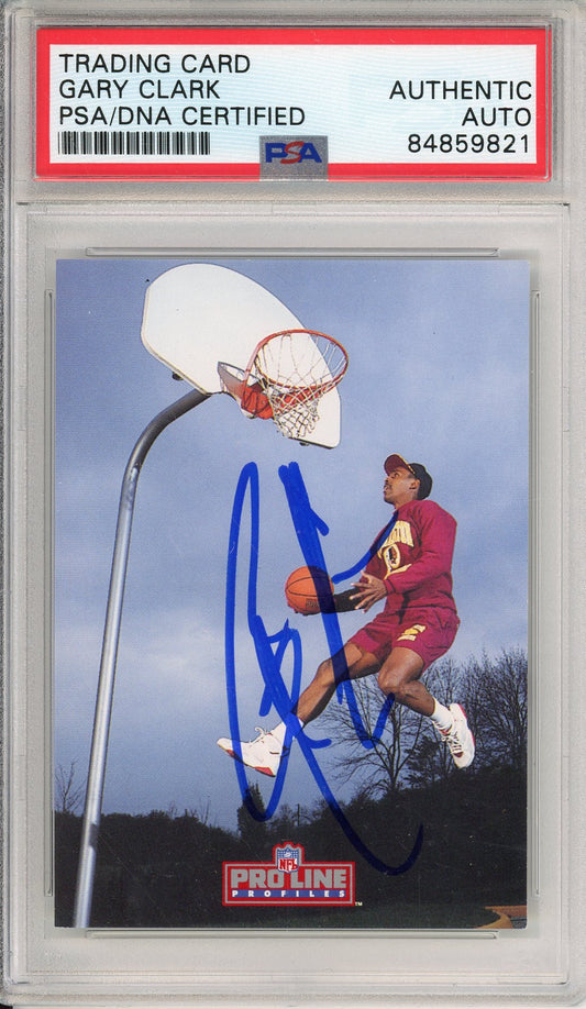 1992 PRO LINE PROFILES GARY CLARK #214 REDSKINS HOF 2-TIME CHAMP AUTOGRAPH PSA/DNA