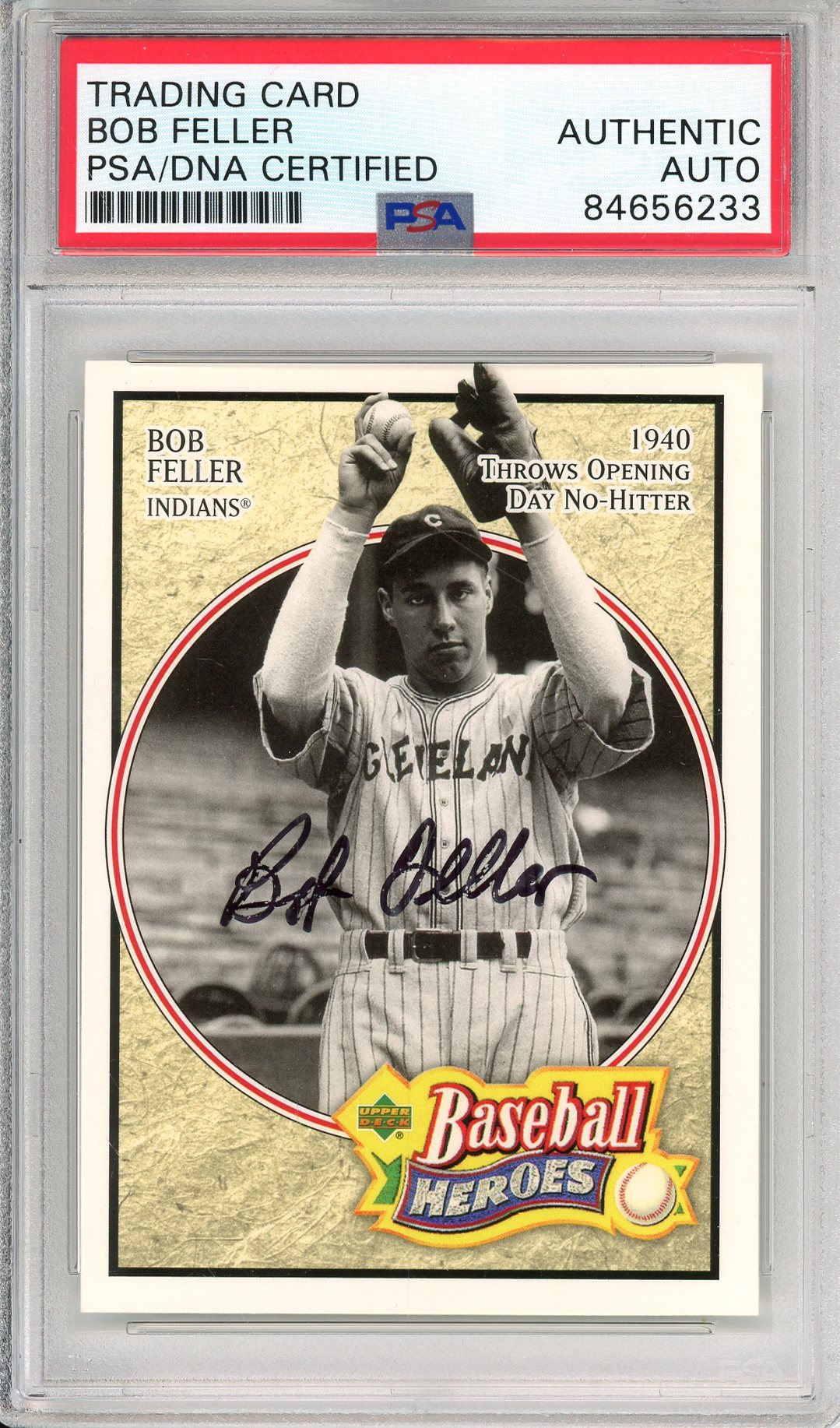 2005 UPPER DECK BASEBALL HEROES BOB FELLER #2 HOF AUTOGRAPH PSA/DNA