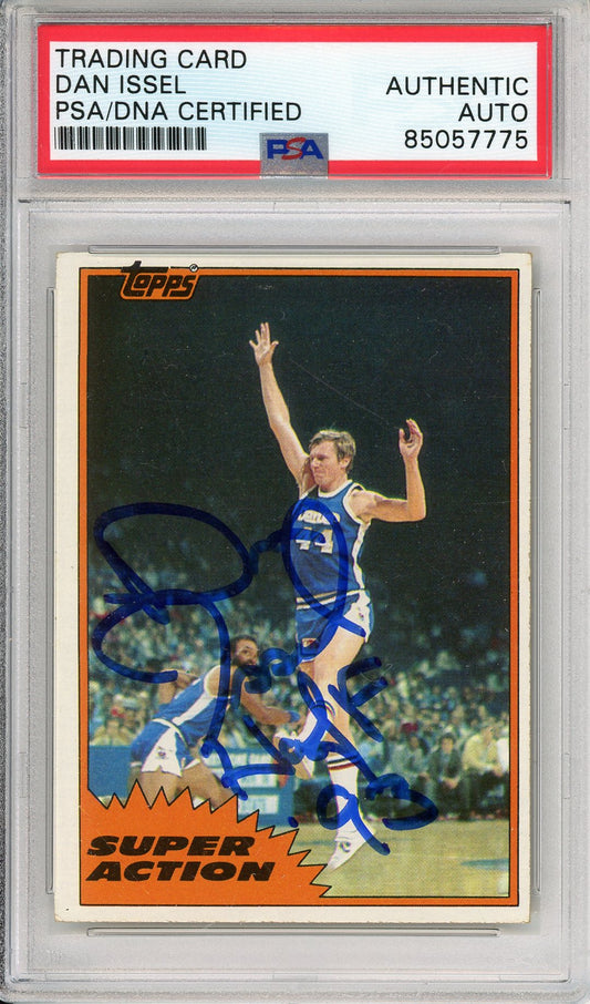 1981 TOPPS DAN ISSEL #107 SUPER ACTION HOF AUTOGRAPH PSA/DNA