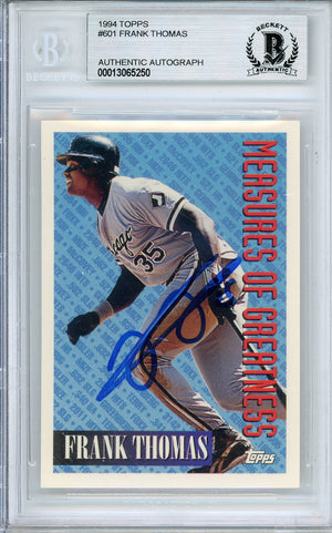 1994 TOPPS FRANK THOMAS #601 WHITE SOX HOF AUTOGRAPH BECKETTE AUTHENTIC