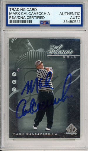 2001 SP AUTHENTIC MARK CALCAVECCIA #HR18 1989 BRITISH OPEN CHAMP AUTOGRAPH PSA/DNA