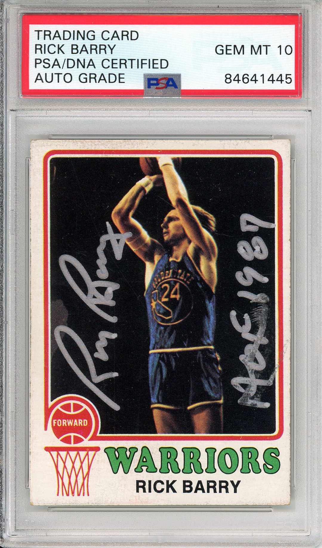 1973 TOPPS RICK BARRY #90 WARRIORS "HOF 1989 INSCRIPTION" AUTOGRAPH PSA/DNA